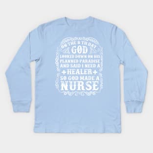 God made a nurse Kids Long Sleeve T-Shirt